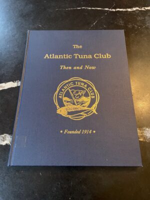 The Atlantic Tuna Club: Then and Now - 1992