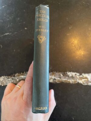 The Practical Angler - W.C. Stewart - 1905 w/ Rare Provenance & Signature
