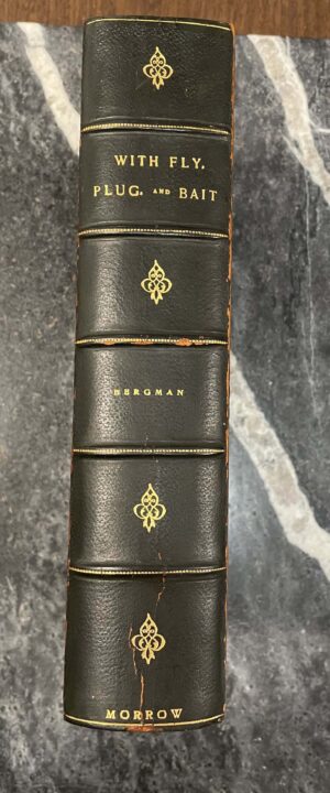 With Fly, Plug, and Bait - Ray Bergman - 1947 Signed Limted 1st Edition