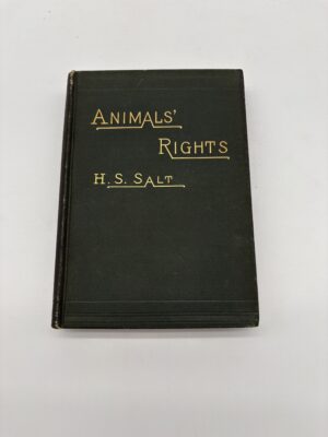 Animals' Rights - HS Salt - 1894 Signed 1st Edition