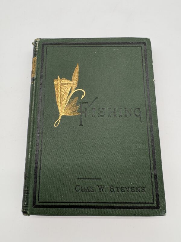 Fly-Fishing in Maine Lakes - Charles Stevens - 1881 1st Ed.
