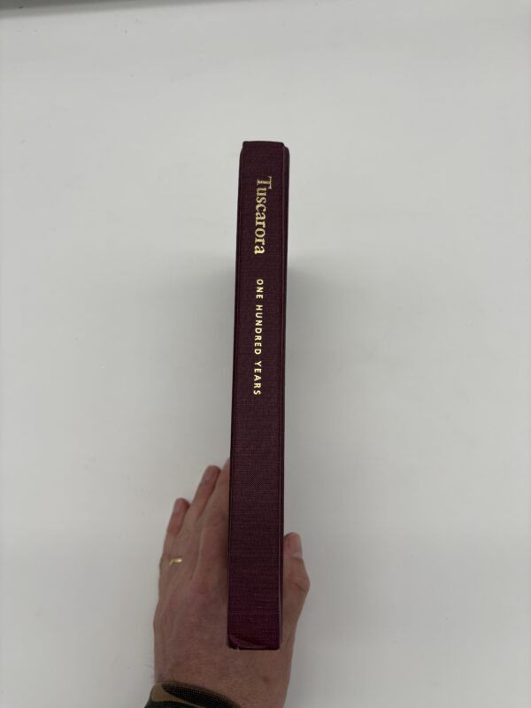 Tuscarora: One Hundred Years 1901-2002 w/ Provenance