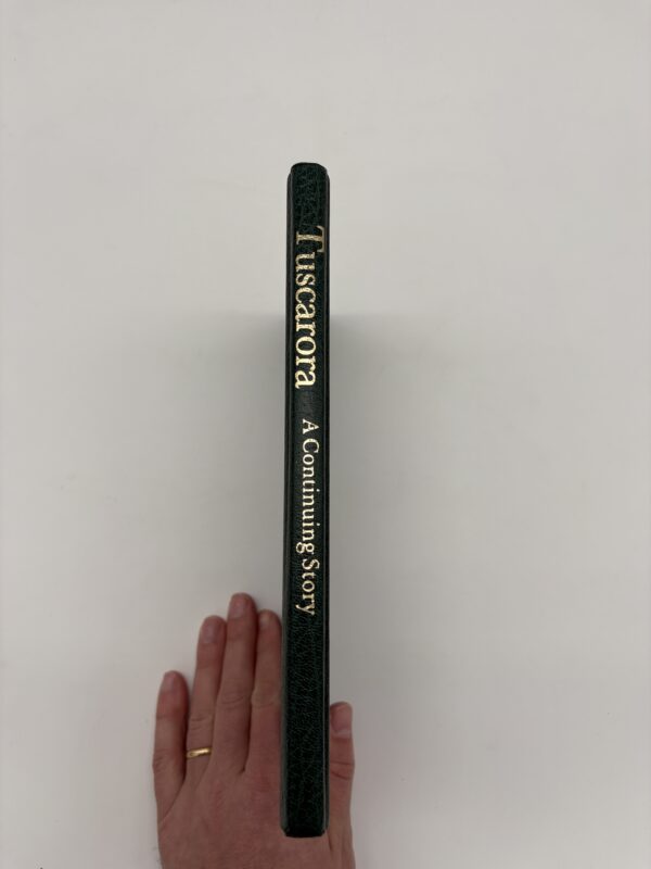 Tuscarora: A Continuing Story - Fred Colie - 1984 Signed Author's Copy w/ Ephemera