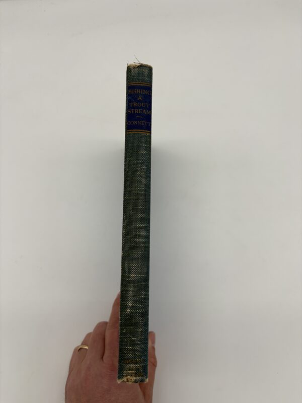 Fishing a Trout Stream - Eugene Connett - 1934 Signed Limited 1st Ed.