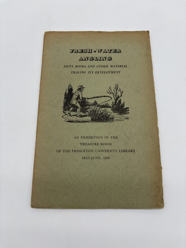Fresh-Water Angling - Otto Kienbusch - 1947 Signed w/ Provenance