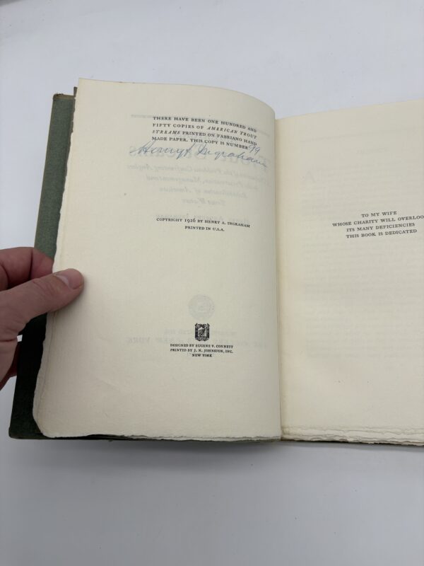 American Trout Streams - Henry Ingraham - 1926 Signed Limited 1st Ed.