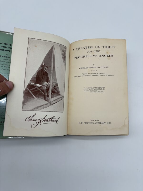IMG_8788 A Treatise on Trout for the Progressive Angler - Charles Zibeon Southard - 1931 Signed 1st Ed. w/ DJ