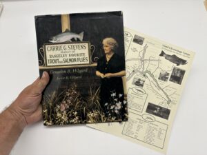 Carrie G. Stevens: Maker of Rangeley Favorite Trout and Salmon Flies - G. Hilyard - 2000 Signed w/ Ephemera