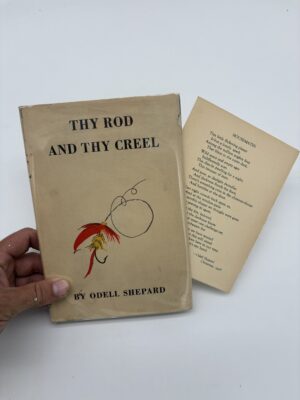 Thy Rod and Thy Creel - Odell Shepard - 1930 1st Ed. Signed w/ Ephemera